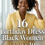 16 Birthday Dress Black Women Looks to Celebrate In