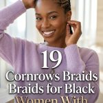 19 Cornrows Braids for Black Women With Beautiful Patterns