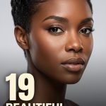 19 Beautiful Hairstyles for Very Short 4C Hair
