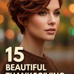 15 Beautiful Thanksgiving Hairstyles for Short Hair