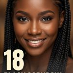 18 Black Cornrow Hairstyles for Women in Classic and Modern Styles