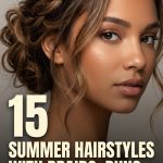 15 Summer Hairstyles with Braids, Buns and Lightweight Styling