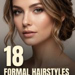 18 Formal Hairstyles for Medium Hair with Waves, Braids and Updos