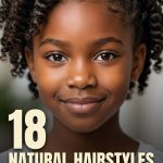 18 Natural Hairstyles for Kids with Texture-Friendly Styling