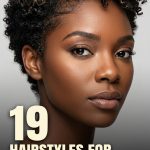 19 Hairstyles for Short 4C Hair with Natural Texture and Definition