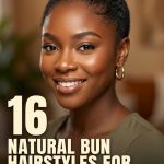 16 Natural Bun Hairstyles for Black Women with Texture and Defined Shapes