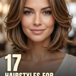 17 Hairstyles for Women with Fresh Cuts, Layers and Versatile Styling