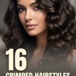16 Crimped Hairstyles for Long Hair with Texture, Volume and Retro Detail