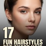 17 Fun Hairstyles for Short Hair with Space Buns and Clips