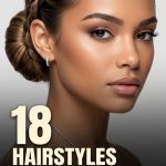 18 Hairstyles for Oily Hair Easy Slicked Braids and Buns