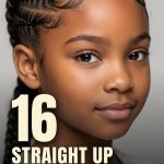 16 Straight Up Hairstyles for Kids in High Crown Cornrows