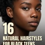 16 Natural Hairstyles for Black Teens for School and Outings
