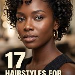 17 Hairstyles for Black People Across Locs, Braids and Curls
