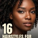 16 Hairstyles for Coily Hair to Celebrate Type 4 Shrinkage