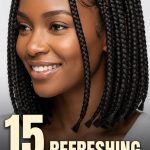 15 Refreshing hairstyles for old knotless braids