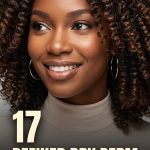17 Defined dry perm hairstyles for black women