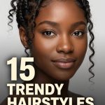 15 Trendy hairstyles for black girls teens