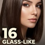 16 Glass-Like hairstyles for flat ironed hair