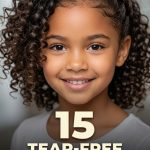 15 Tear-Free hairstyles for kids with curly hair